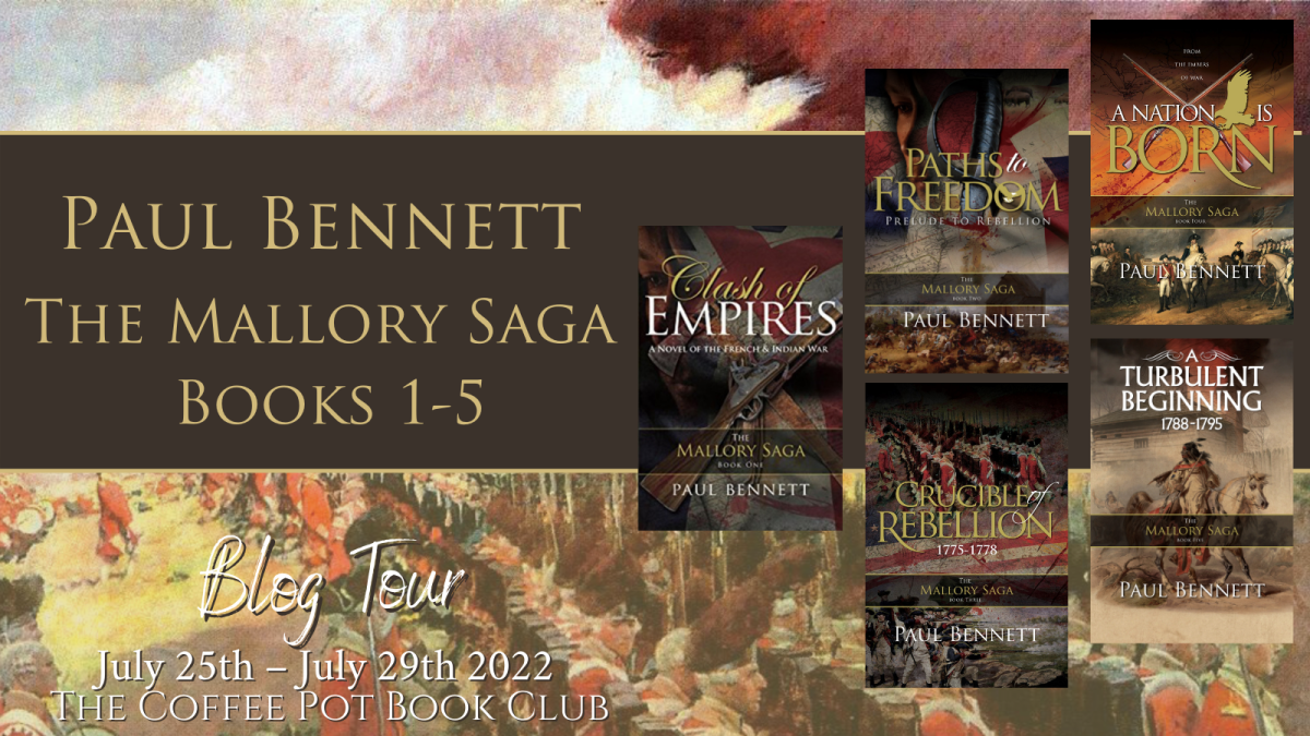 I’m delighted to welcome fellow historical fiction author, Paul Bennett, to the blog with his American Revolution series The Mallory Saga