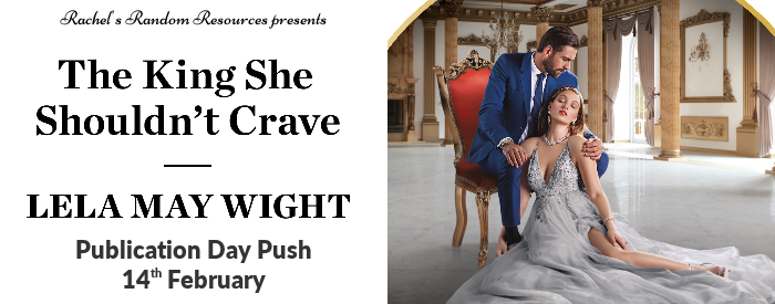 I’m delighted to welcome Lela May Wight and her new novel, #TheKingSheShouldn’tCrave to the blog. I have a fabulous extract to share. #Romance #BlogTour