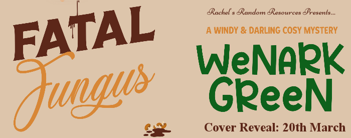 I love a cover reveal. #FatalFungus by WeNARK Green sounds like my kind of cosy crime mystery #coverreveal