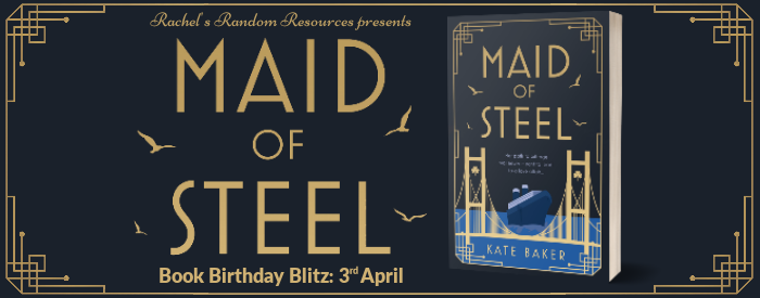 Let’s celebrate the book birthday of Maid of Steel by Kate Baker with a competition and an excerpt #bookbirthday #blogtour