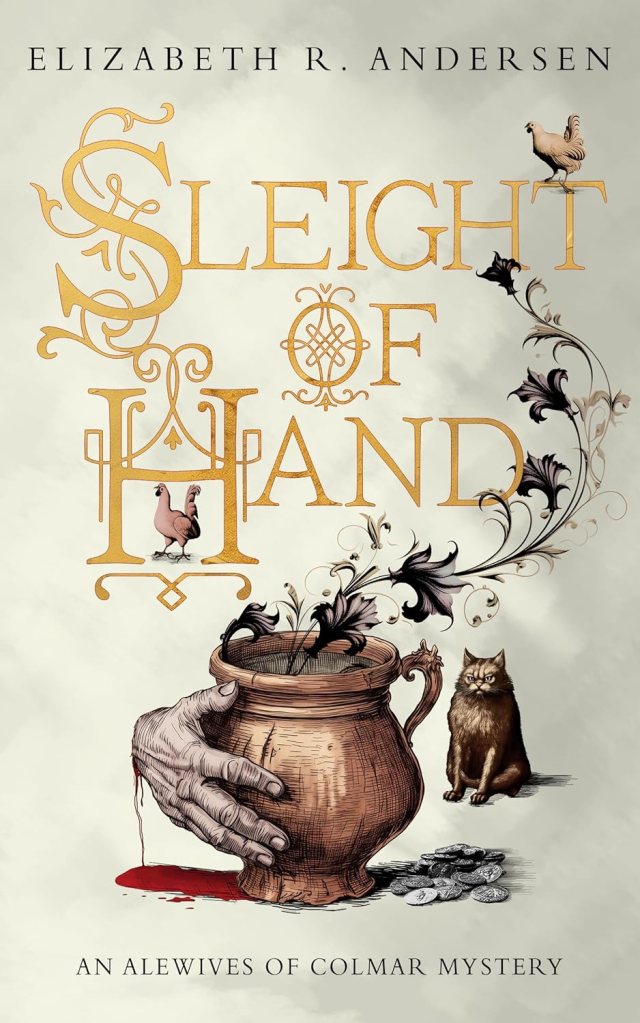 Happy Release Day to Sleight of Hand, the new book in The Alewives of Colmar historical mystery series by Elizabeth R Andersen #bookreview #newrelease