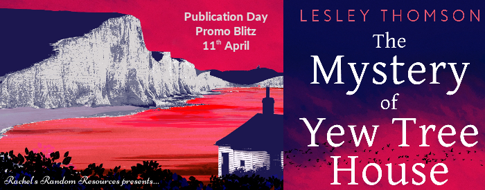 Happy publication day to The Mystery of Yew Tree House by Lesley Thomson #blogtour #newrelease