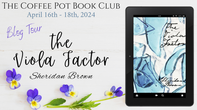 I’m delighted to welcome Sheridan Brown and her new book, The Viola Factor, to the blog #ViolaKnappRuffner #HistoricalFiction #BiographicalHistoricalFiction #BlogTour #TheCoffeePotBookClub